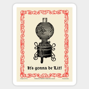 It's gonna be Lit (Victorian Lamp) Sticker